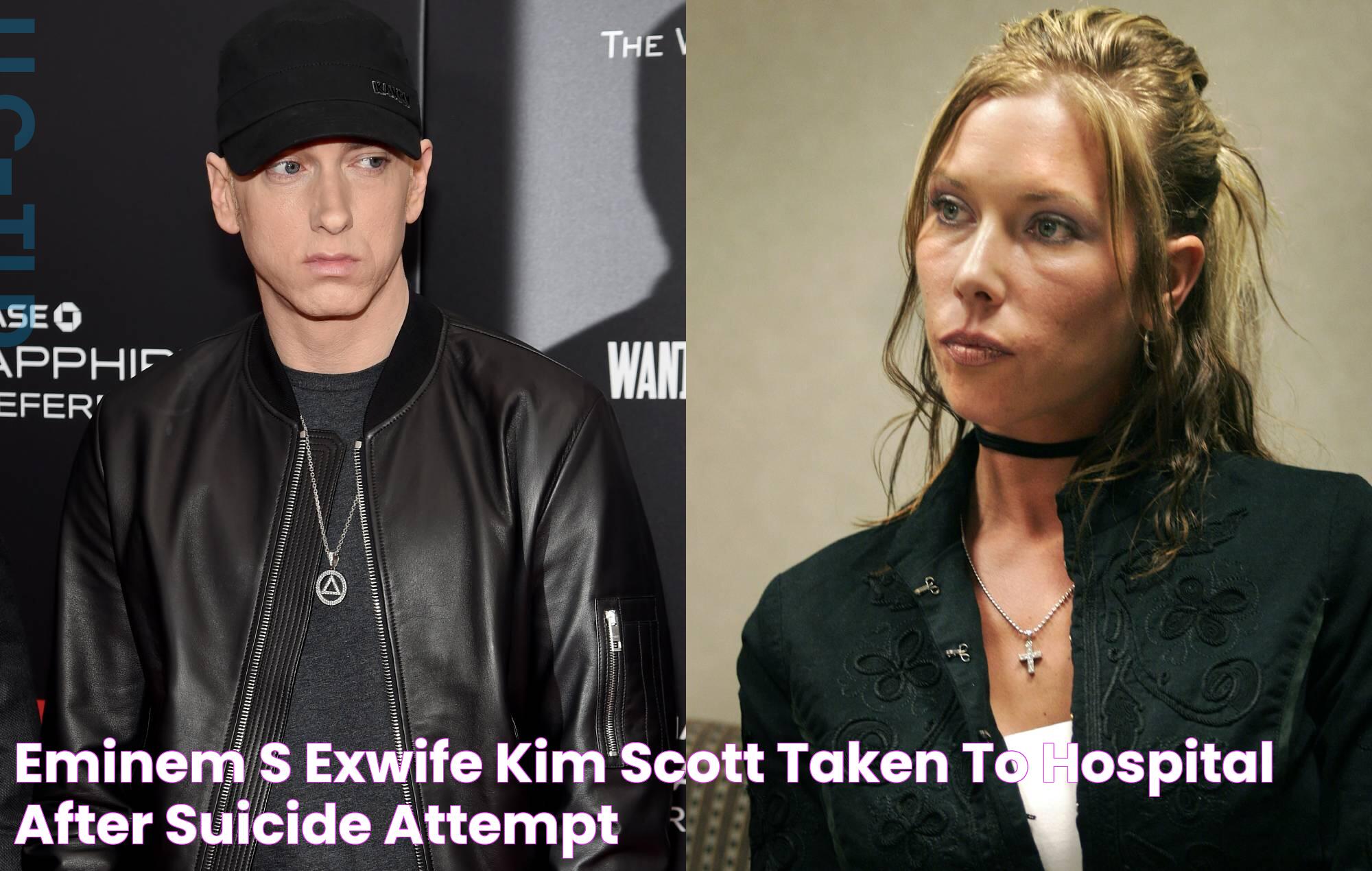 Eminem's exwife Kim Scott "taken to hospital after suicide attempt"