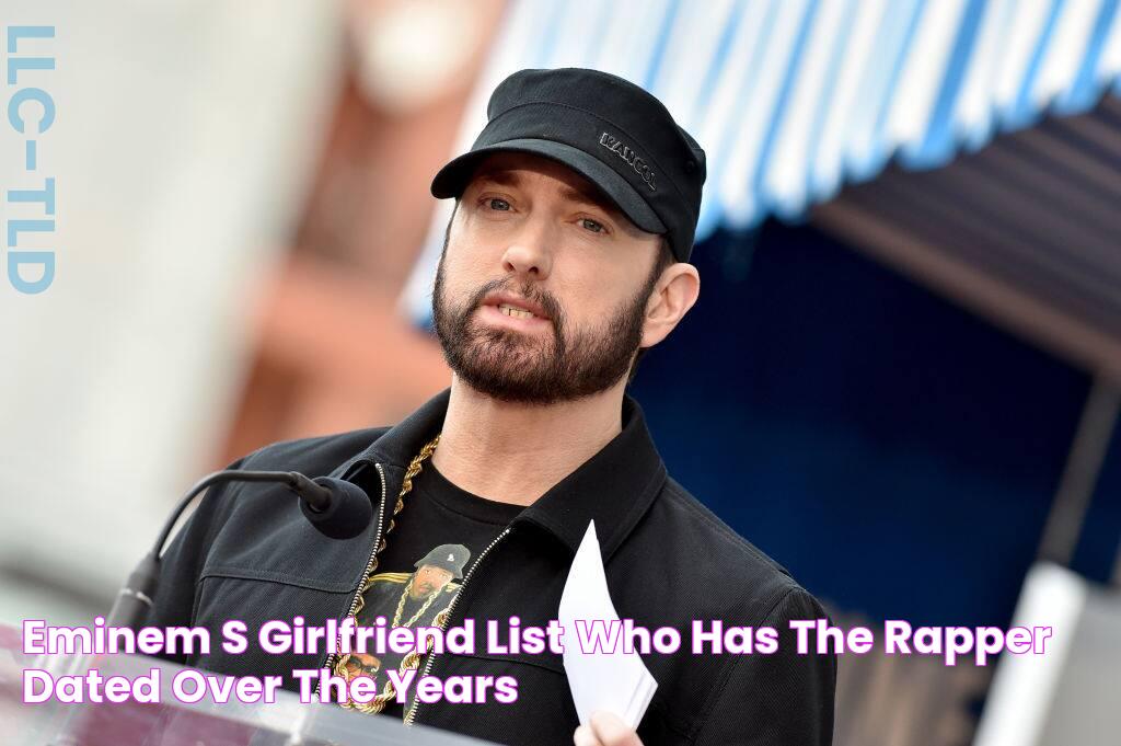 Eminem's girlfriend list Who has the rapper dated over the years