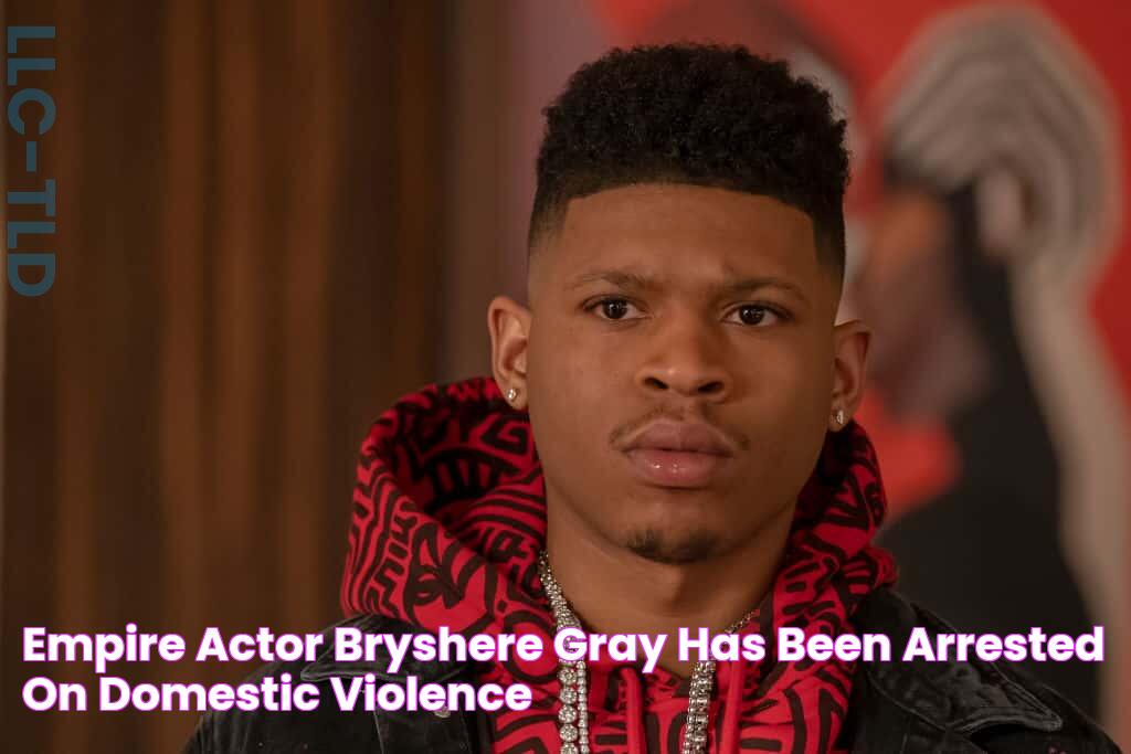 Empire Actor Bryshere Gray Has Been Arrested On Domestic Violence