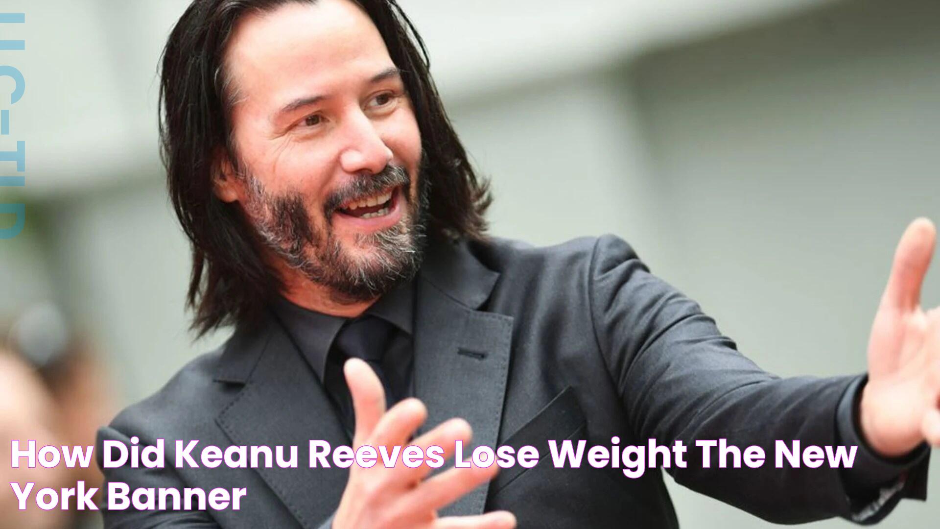 How Did Keanu Reeves Lose Weight? The New York Banner