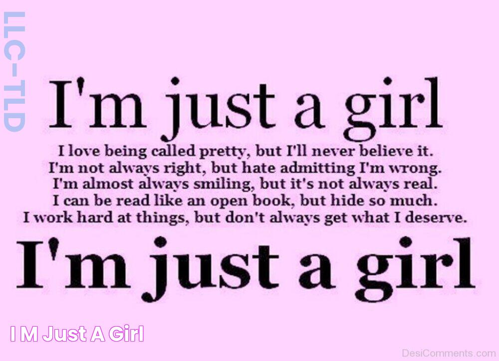 I’m Just A Girl