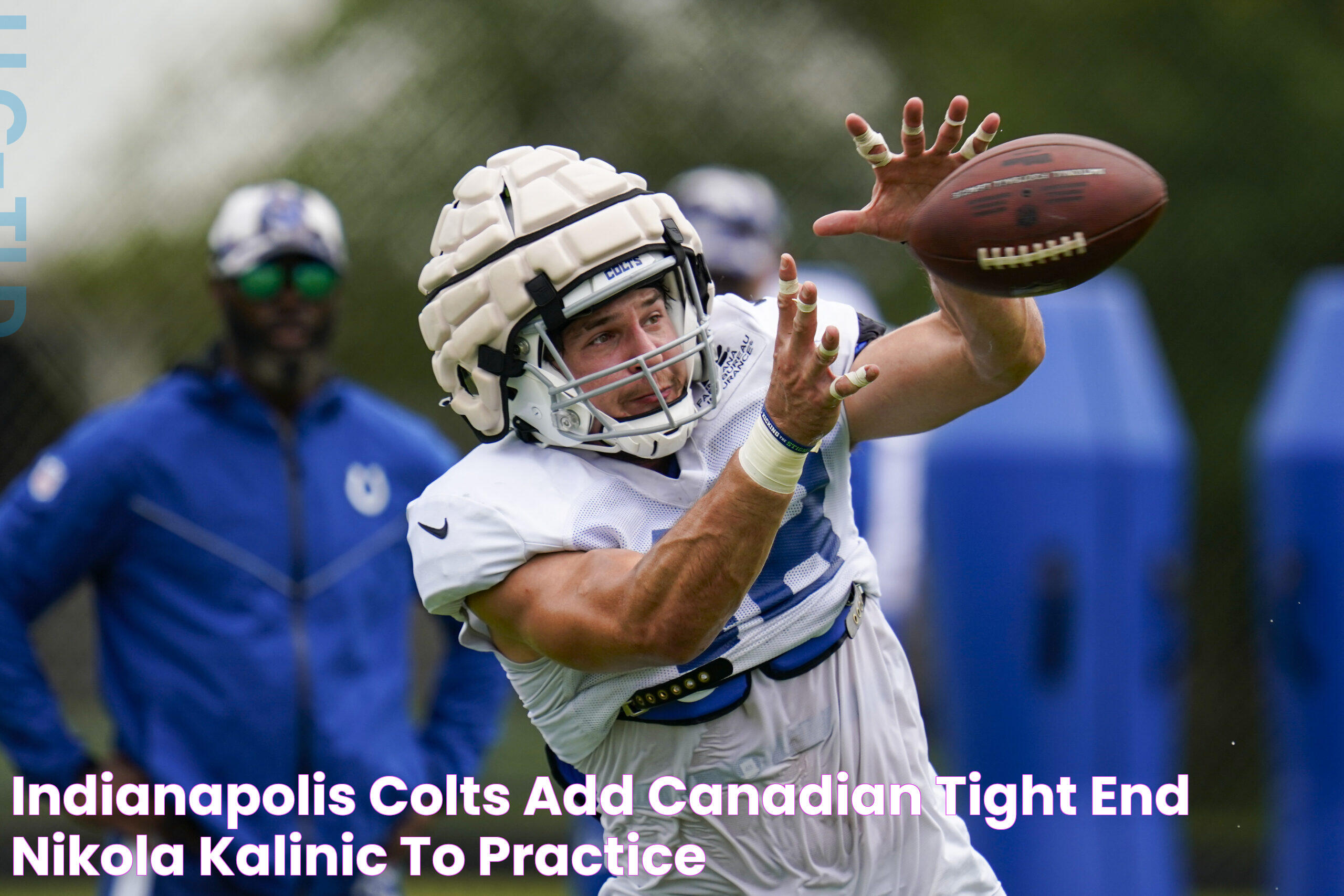 Indianapolis Colts add Canadian tight end Nikola Kalinic to practice