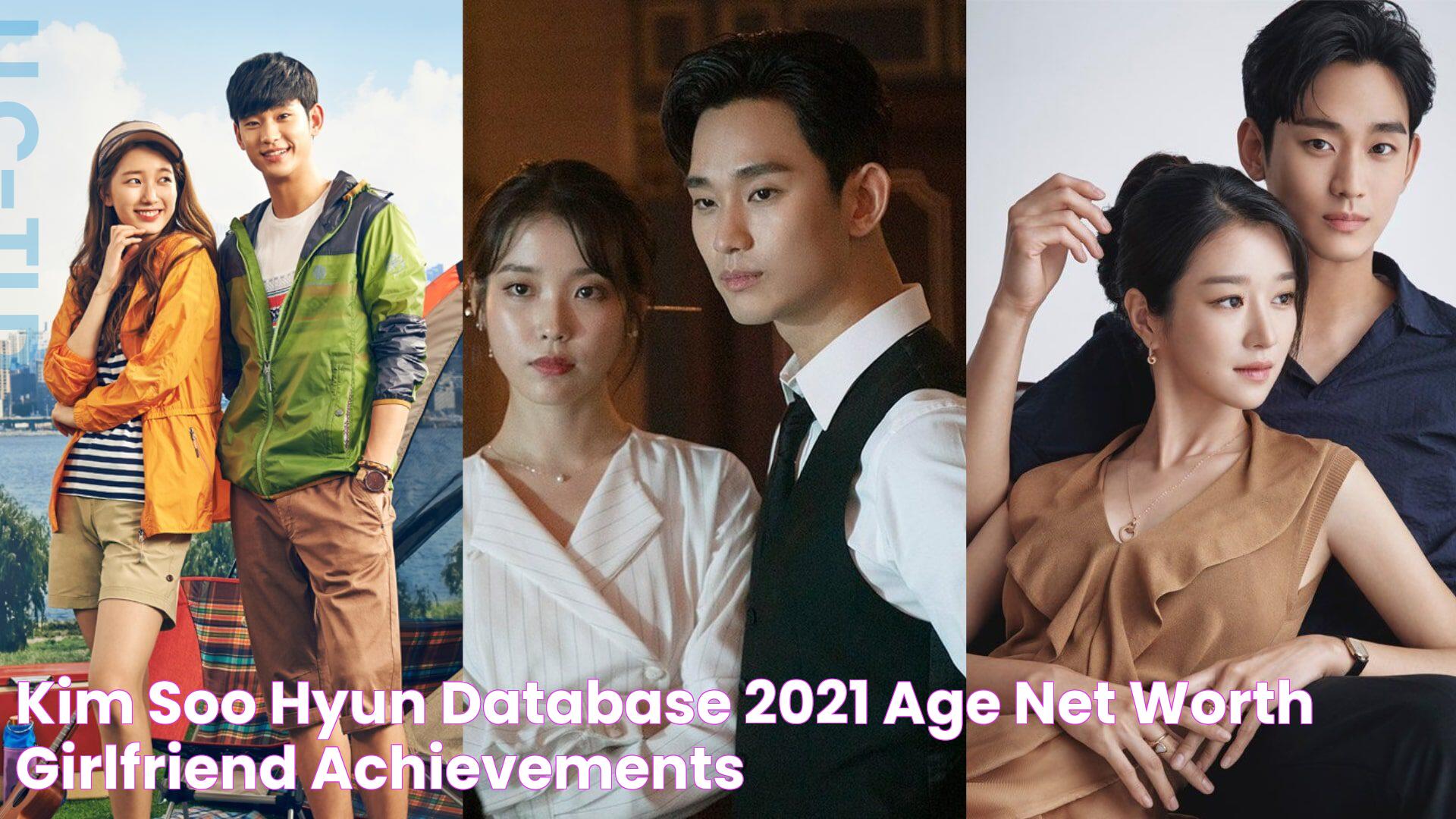 Kim Soo Hyun Database 2021 Age, Net Worth, Girlfriend, Achievements