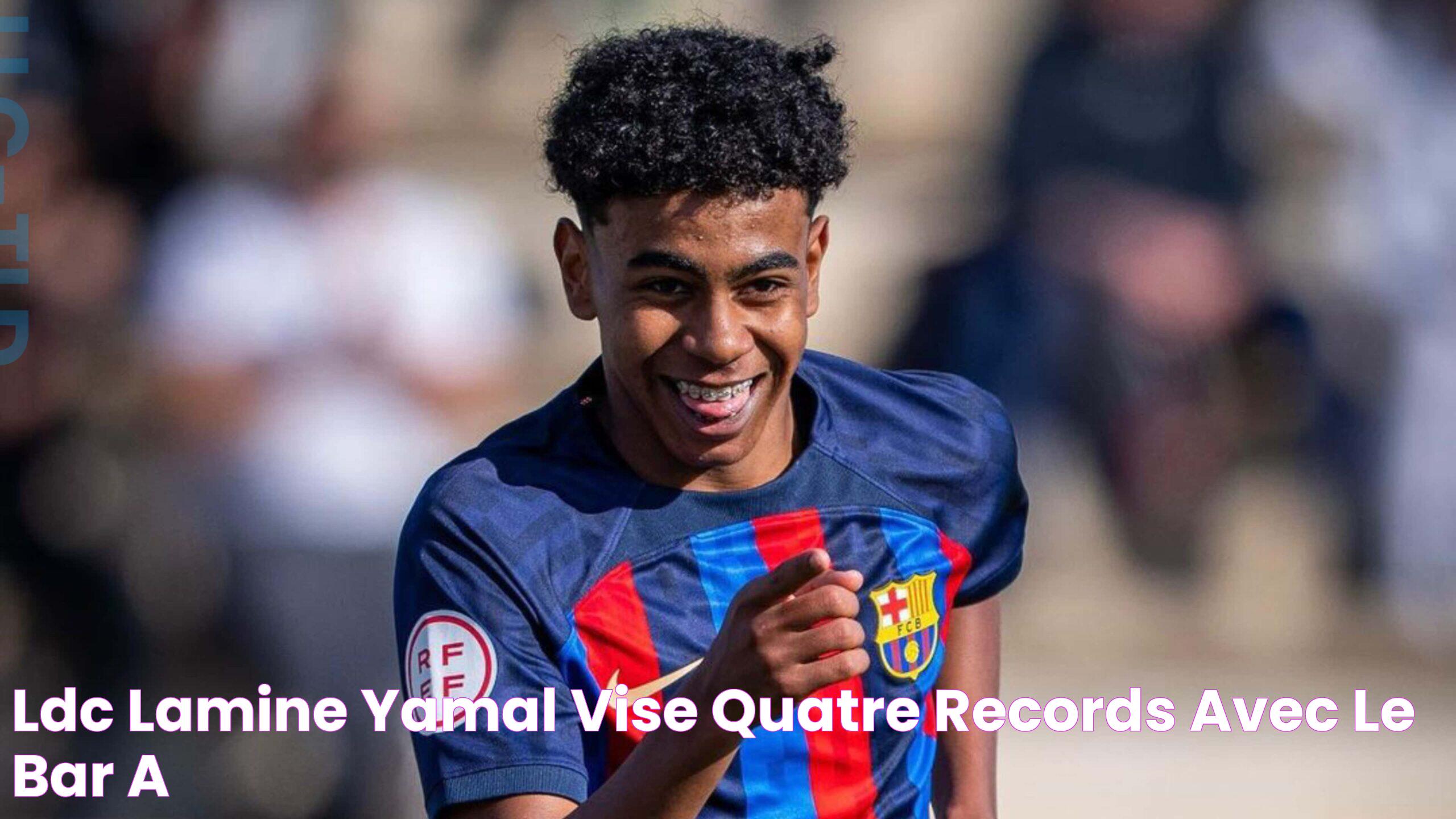 LdC Lamine Yamal vise quatre records avec le Barça