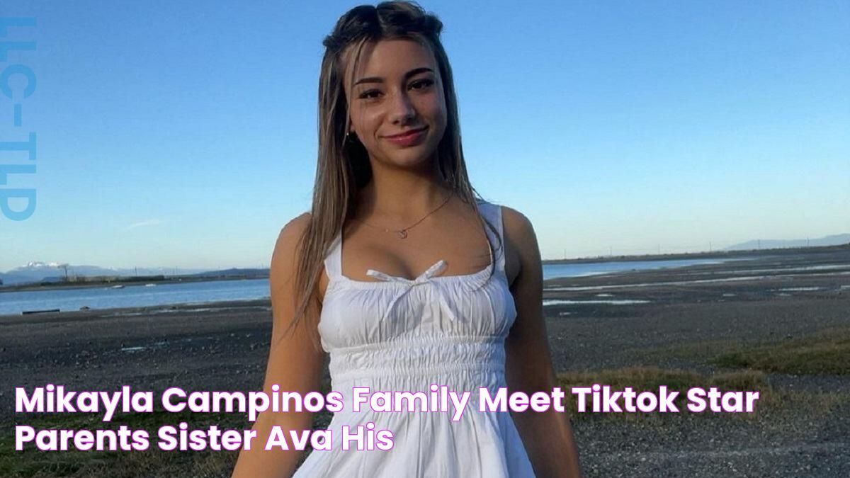 Mikayla Campinos Family Meet TikTok Star Parents, Sister Ava HIS