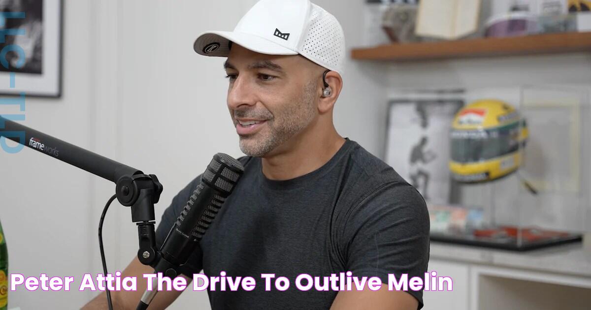 Peter Attia The Drive to Outlive melin