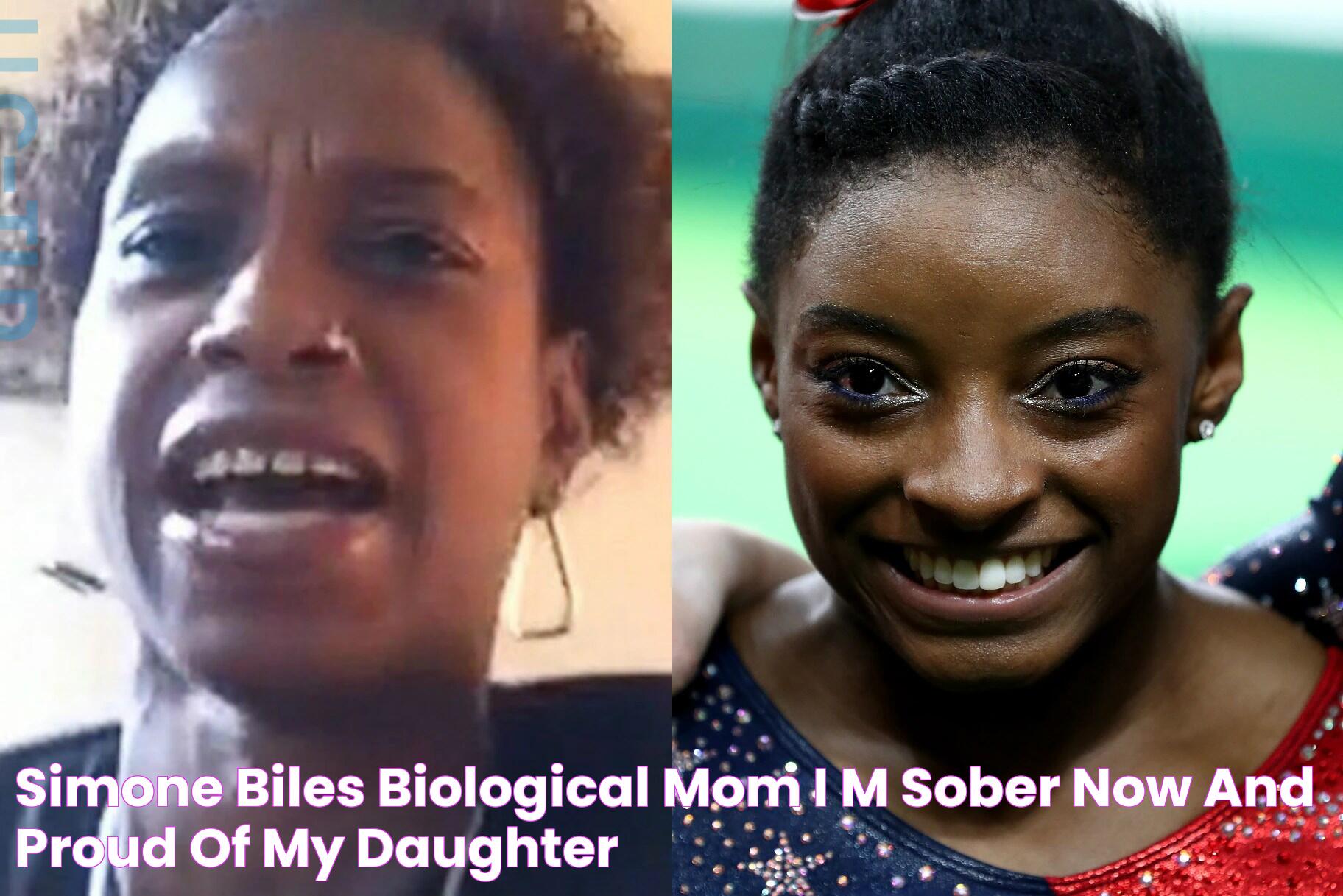 Simone Biles' Biological Mom I'm Sober Now, And Proud Of My Daughter