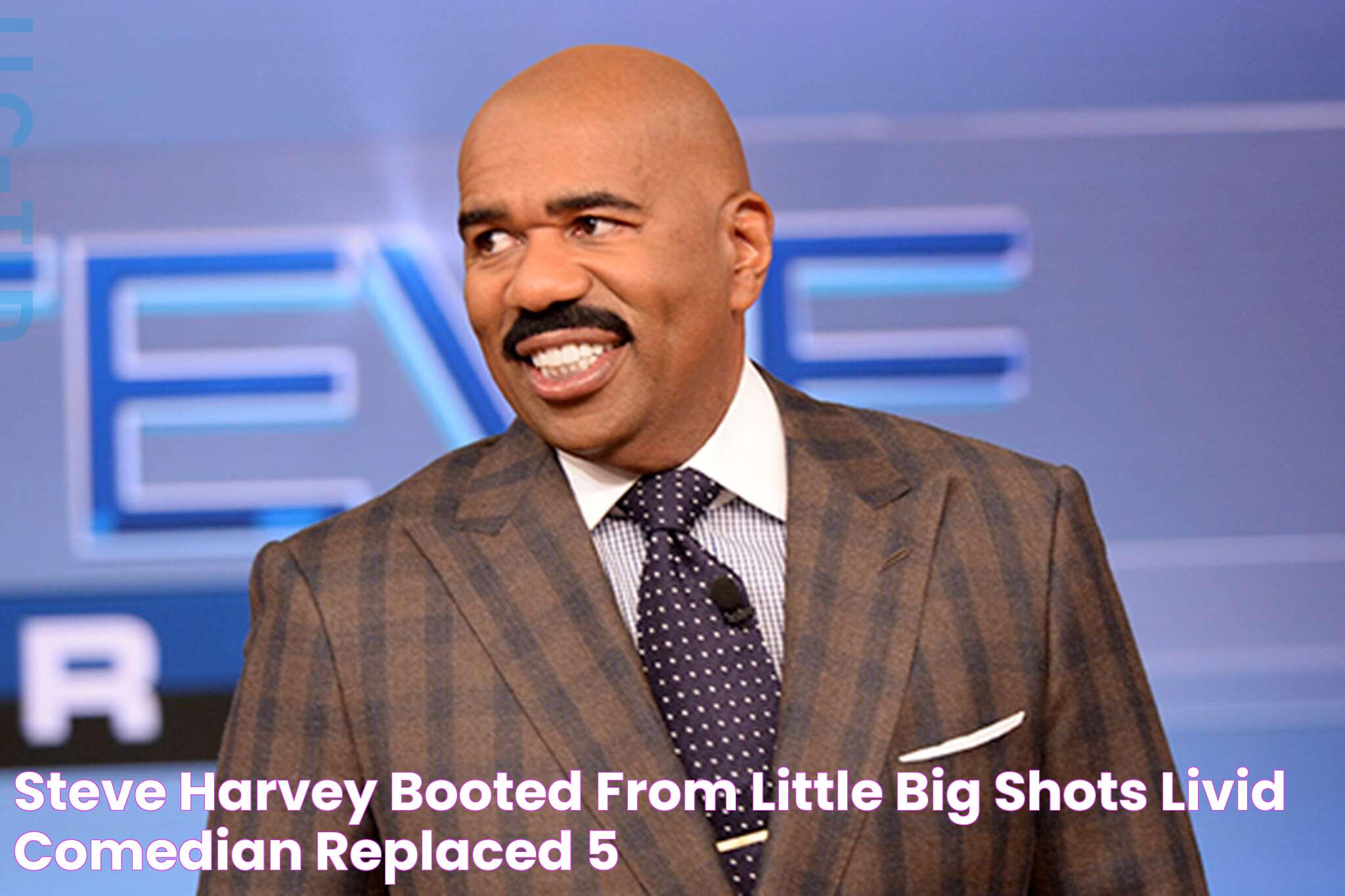 Steve Harvey Booted From ‘Little Big Shots — ‘Livid’ Comedian Replaced