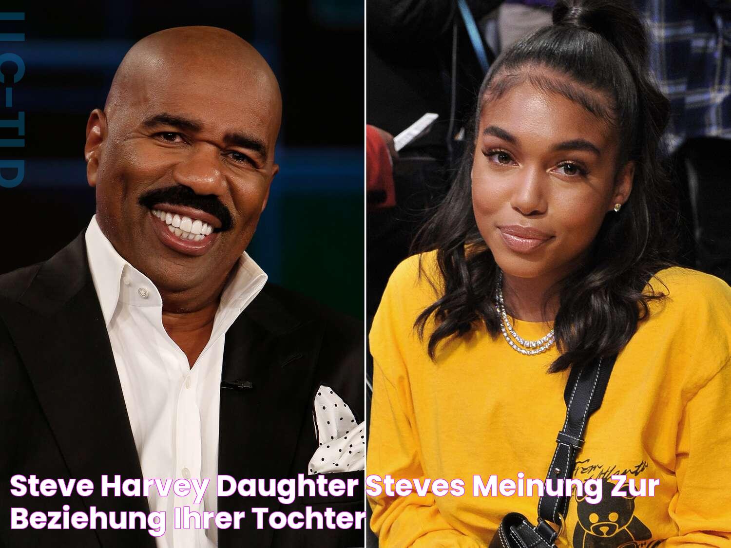 Steve Harvey Daughter Steves Meinung zur Beziehung ihrer Tochter!