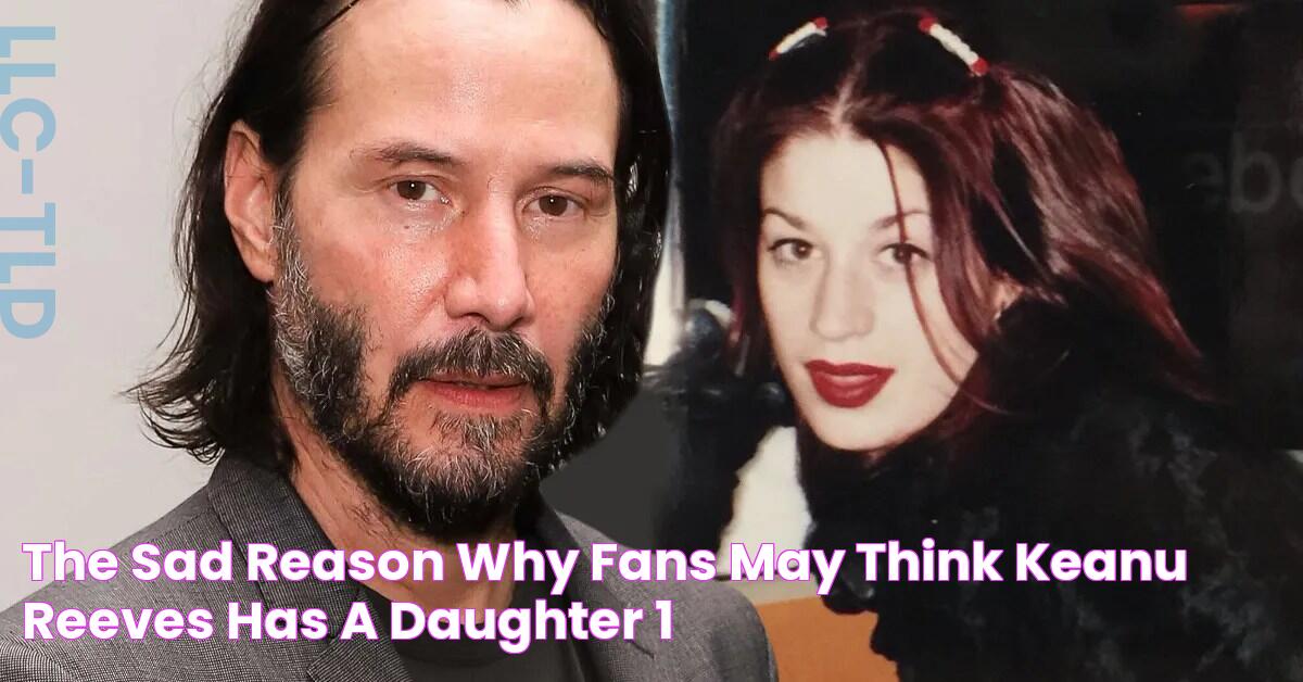 The Sad Reason Why Fans May Think Keanu Reeves Has A Daughter