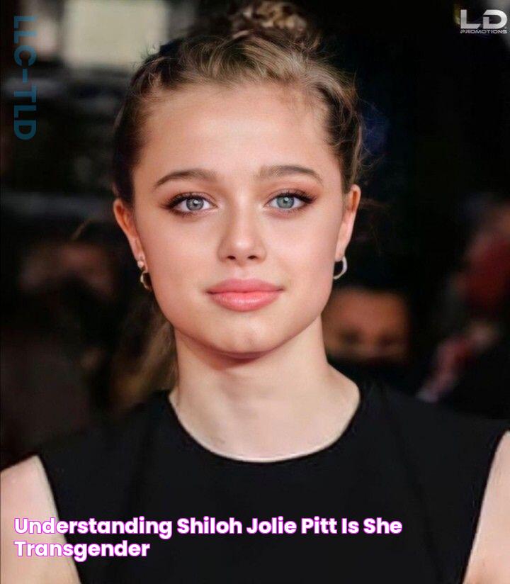 Understanding Shiloh Jolie Pitt Is She Transgender?