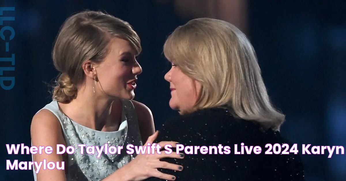 Where Do Taylor Swift'S Parents Live 2024 Karyn Marylou