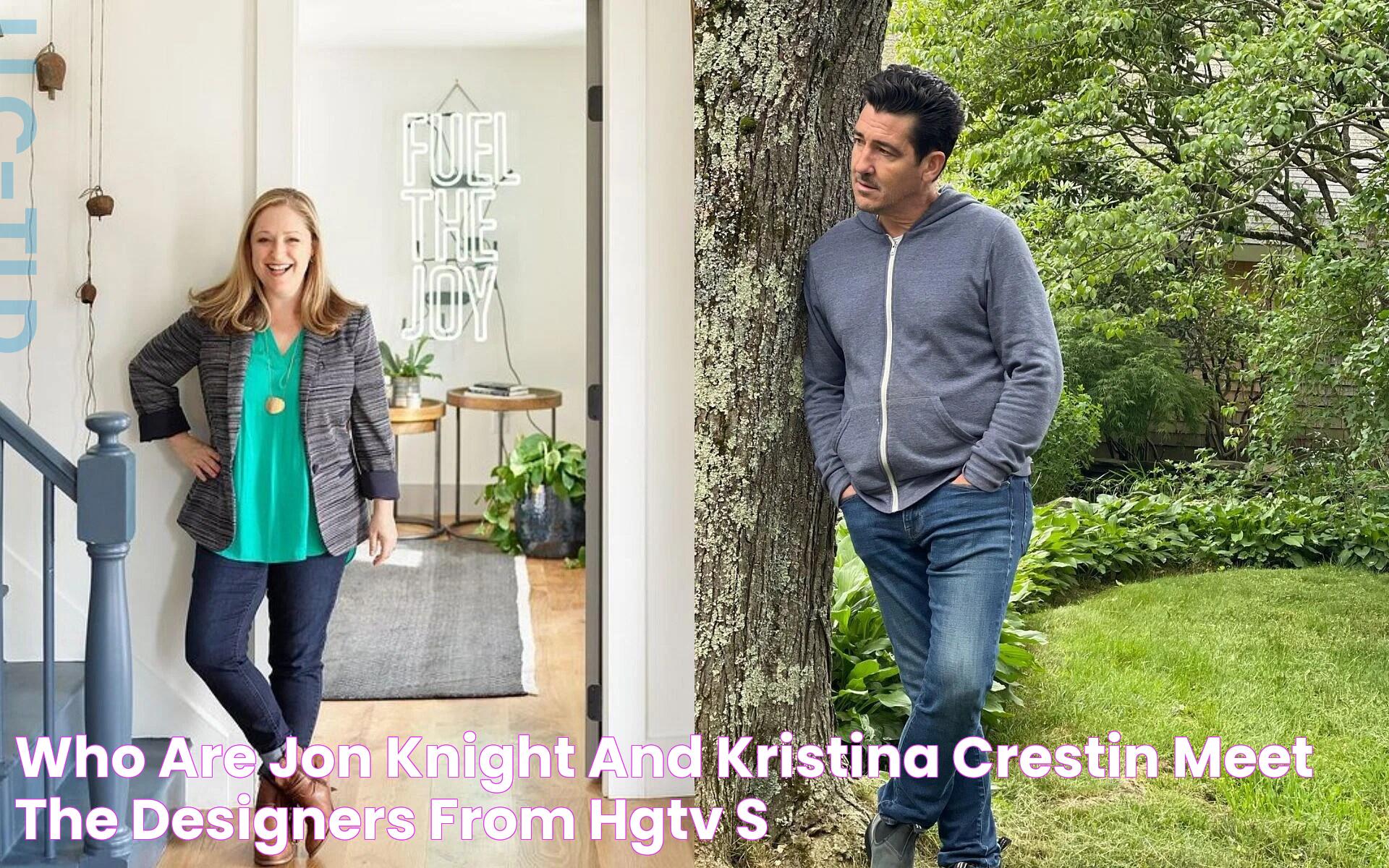 Who are Jon Knight and Kristina Crestin? Meet the designers from HGTV's