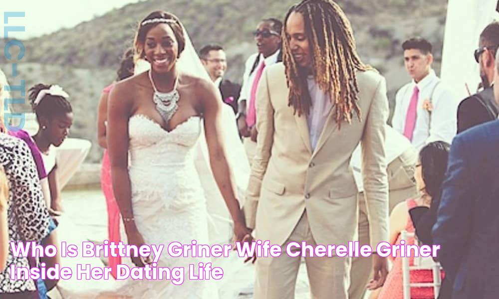 Who is Brittney Griner wife Cherelle Griner? inside her dating life