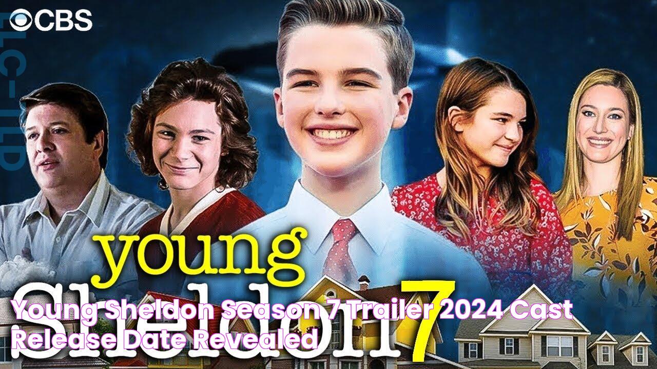 Young Sheldon Season 7 Trailer (2024) Cast Release Date Revealed