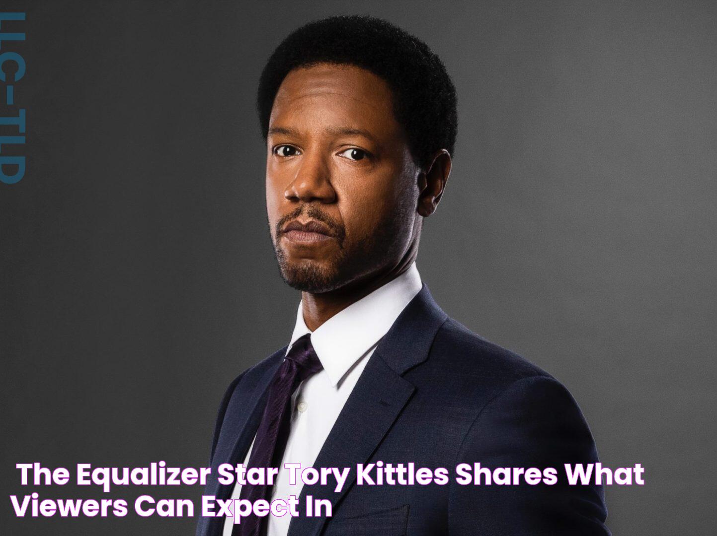 'The Equalizer' star Tory Kittles shares what viewers can expect in