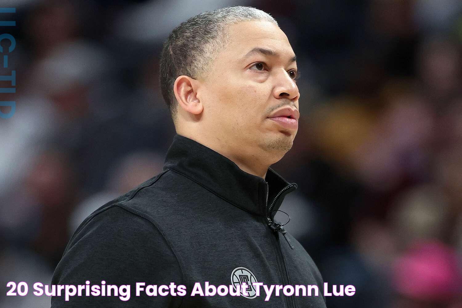 20 Surprising Facts About Tyronn Lue