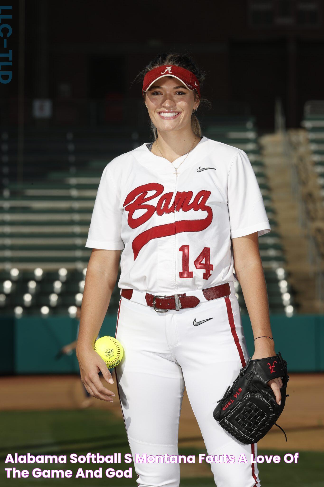 Alabama Softball's Montana Fouts A Love of the Game and God