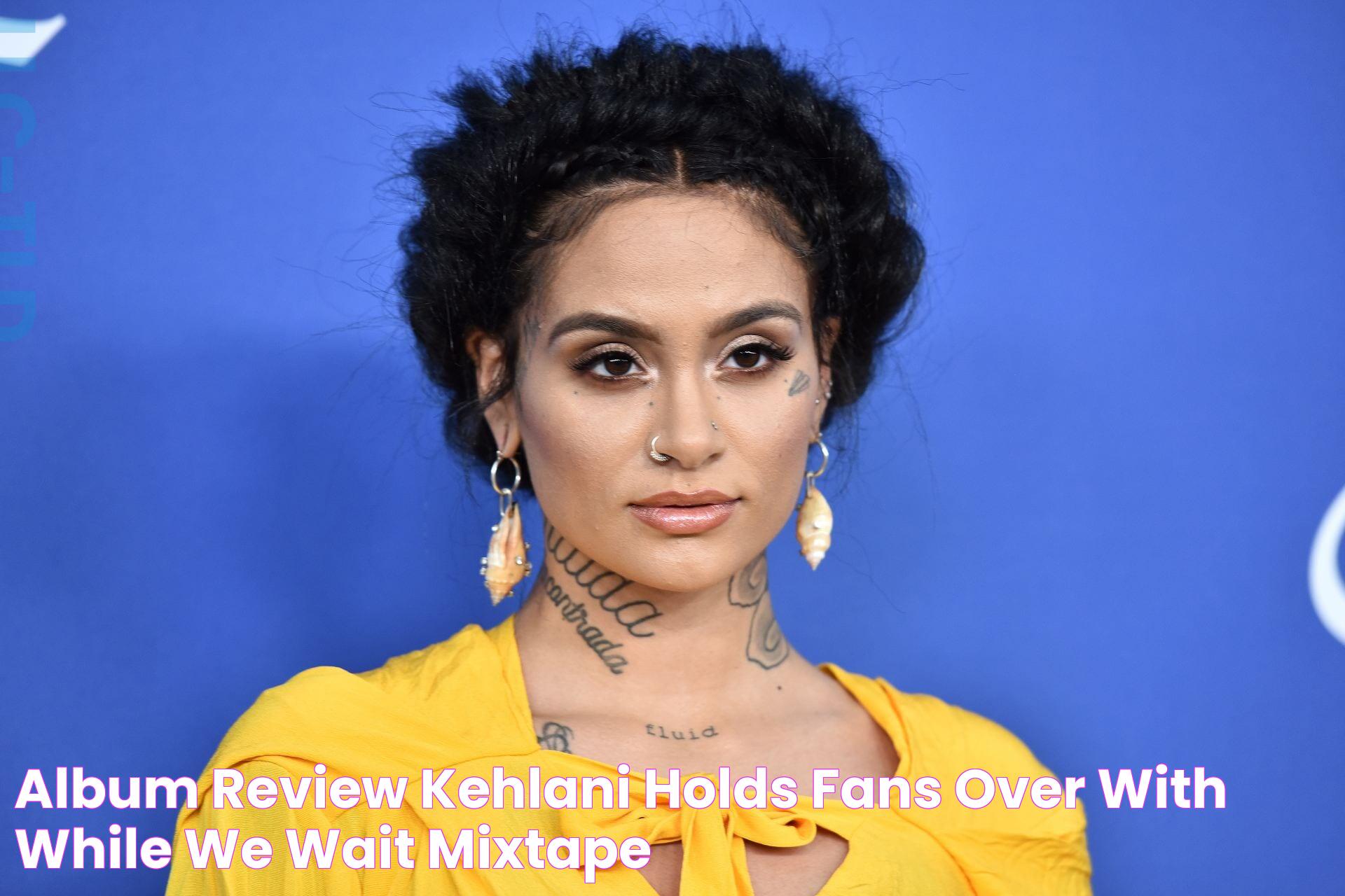 Album Review Kehlani holds fans over with “While We Wait” mixtape