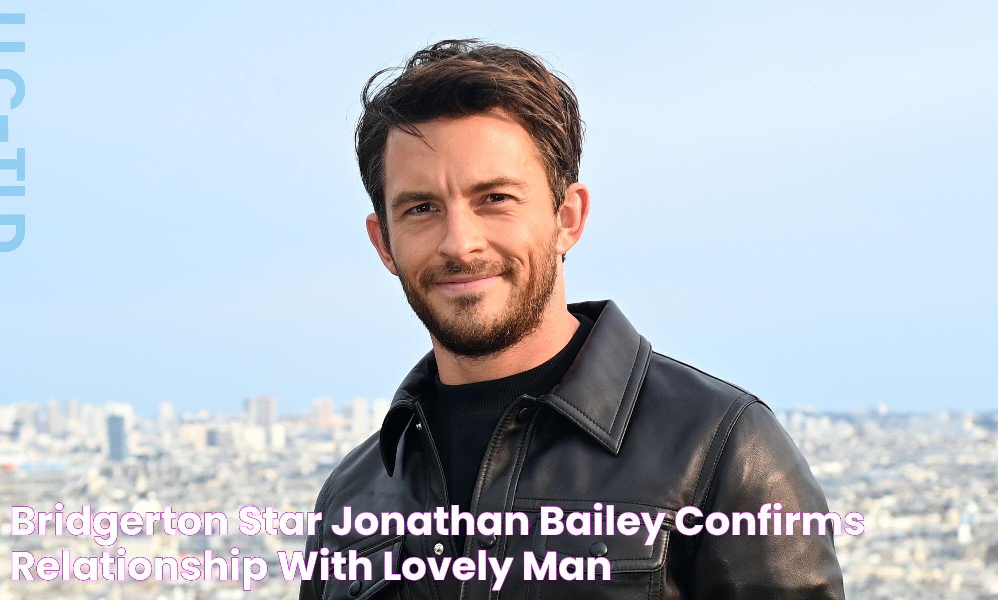 Bridgerton star Jonathan Bailey confirms relationship with 'lovely man