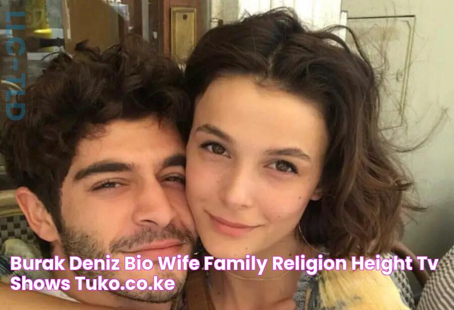 Burak Deniz bio wife, family, religion, height, TV shows Tuko.co.ke