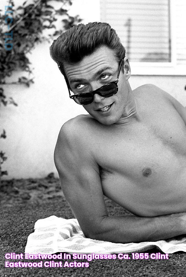 Clint Eastwood in sunglasses (ca. 1955) Clint eastwood, Clint, Actors