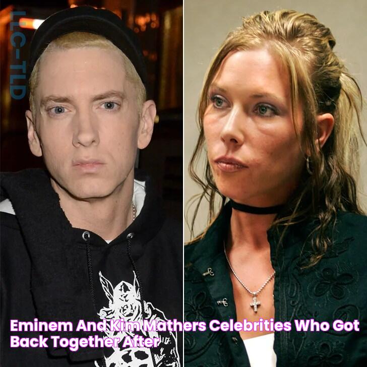 Eminem and Kim Mathers Celebrities Who Got Back Together After