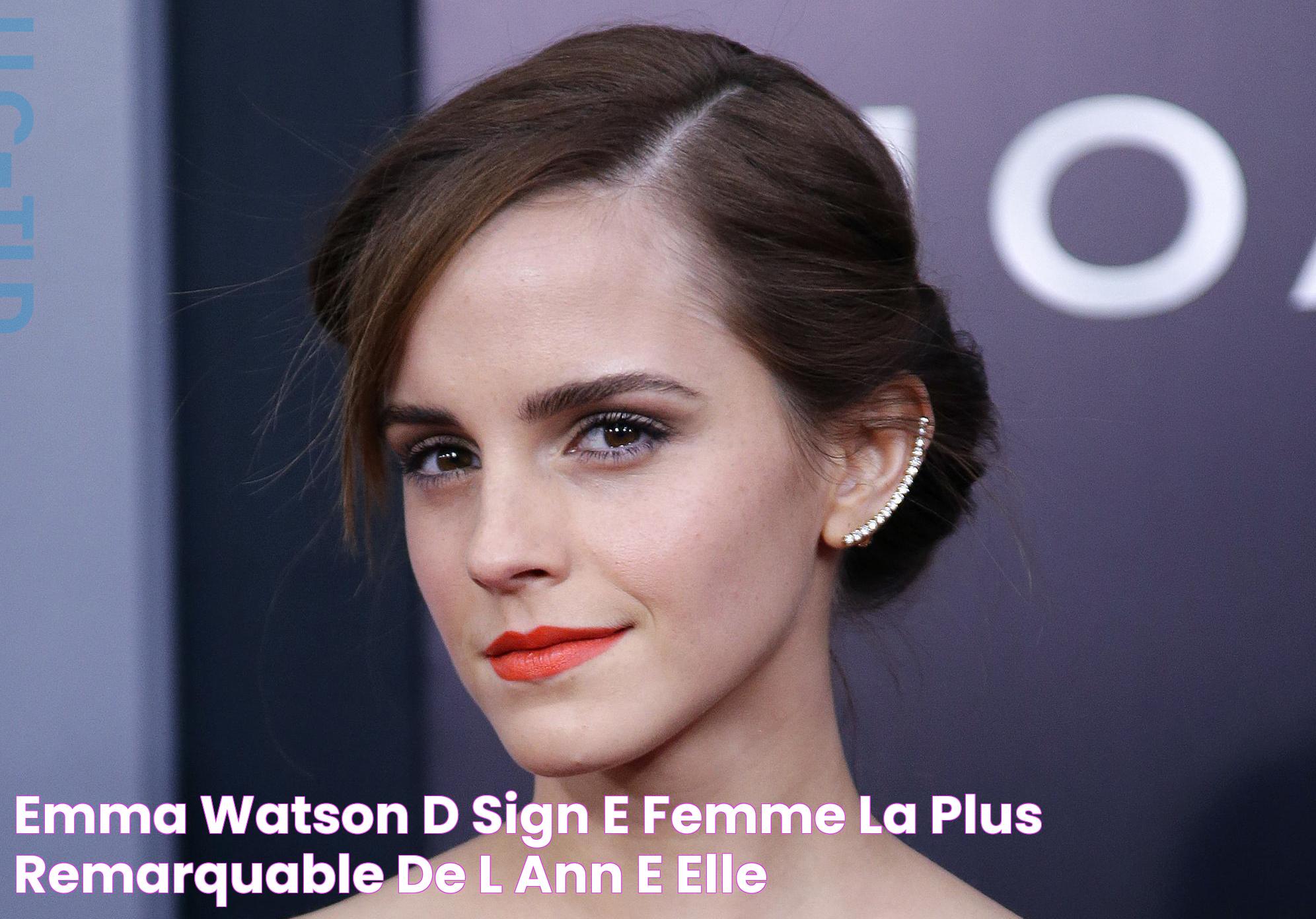 Emma Watson désignée «femme la plus remarquable de l’année» Elle