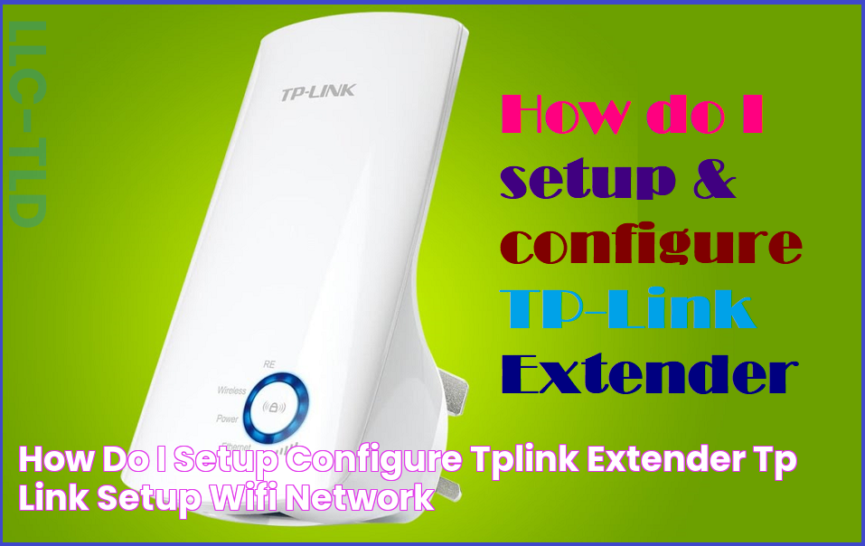 How do I setup & configure TPLink Extender Tp link, Setup, Wifi network