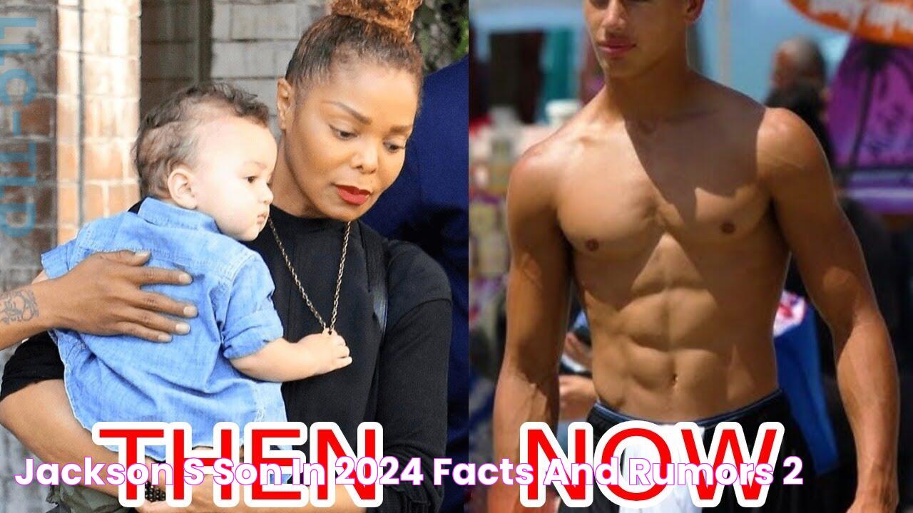 Jackson's Son In 2024 Facts And Rumors