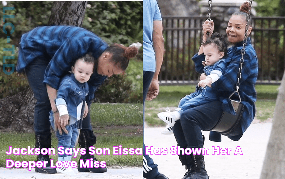 Jackson says son Eissa has shown her a ‘deeper’ love Miss