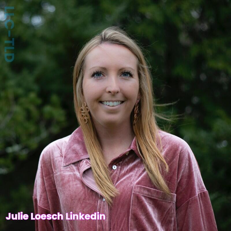 Julie Loesch LinkedIn