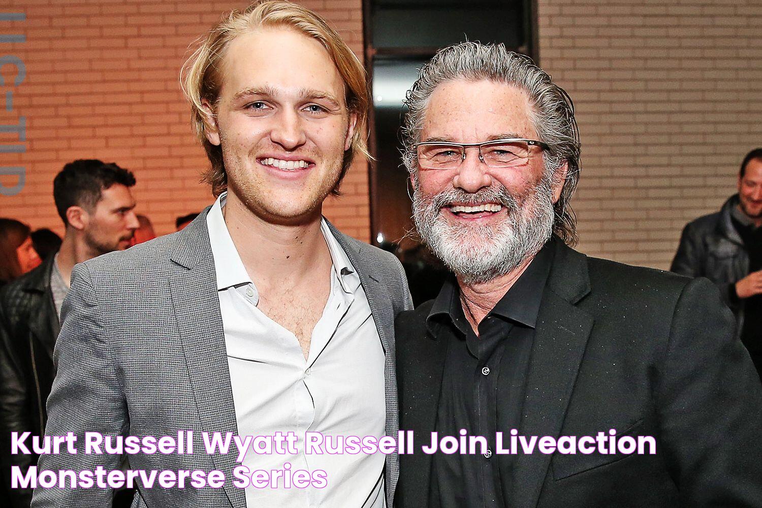 Kurt Russell, Wyatt Russell Join LiveAction MonsterVerse Series