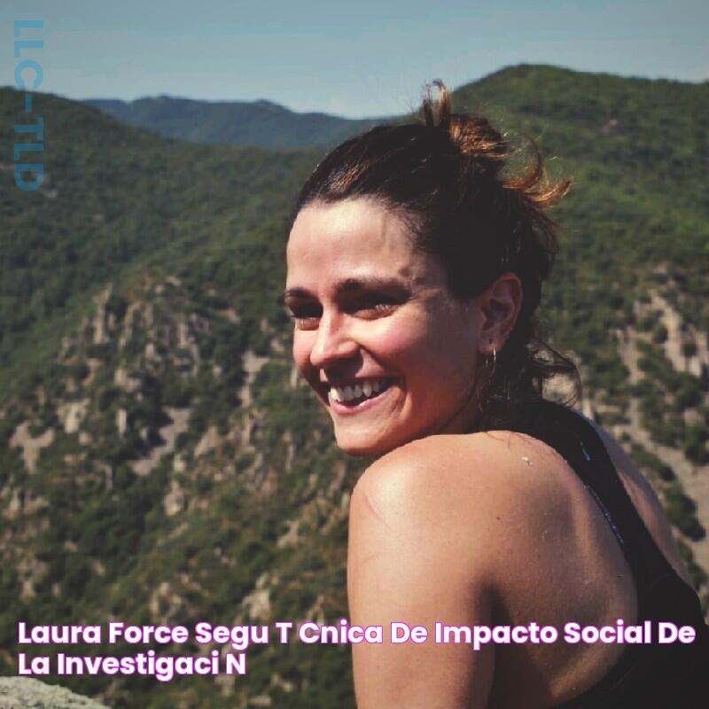 Laura Force Seguí Técnica de Impacto Social de la Investigación