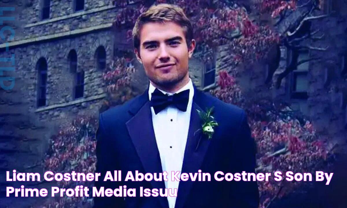 Liam Costner All About Kevin Costner’s Son by Prime Profit Media Issuu