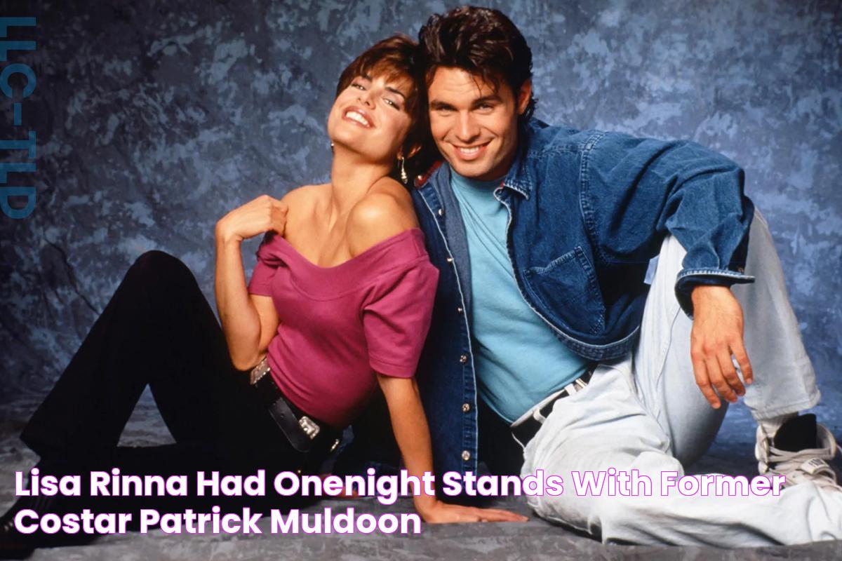 Lisa Rinna had 'onenight stands' with former costar Patrick Muldoon