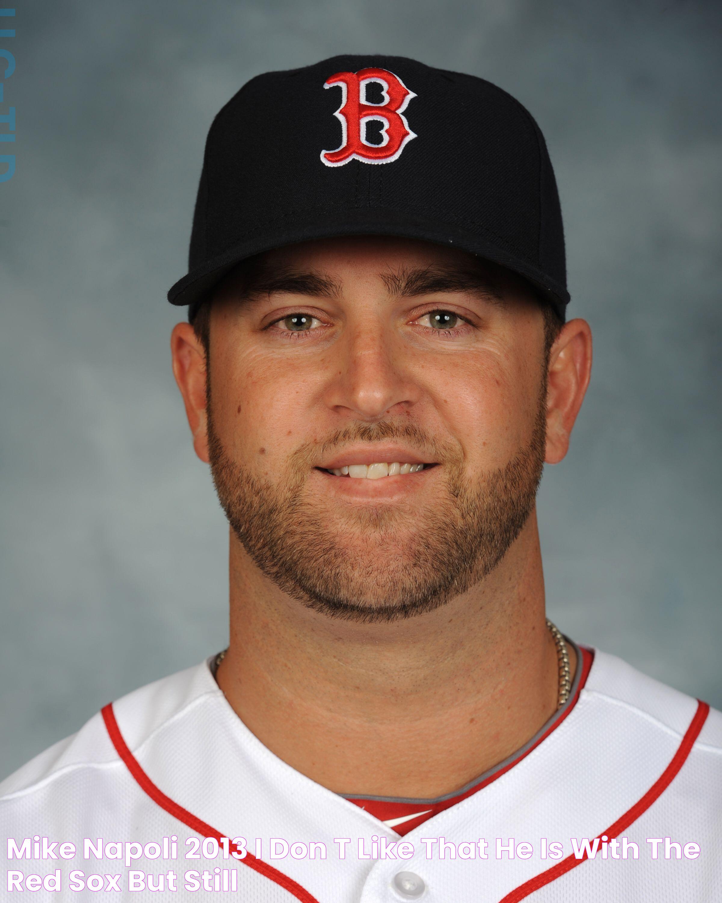 Mike Napoli (2013) I don't like that he is with the Red Sox but still