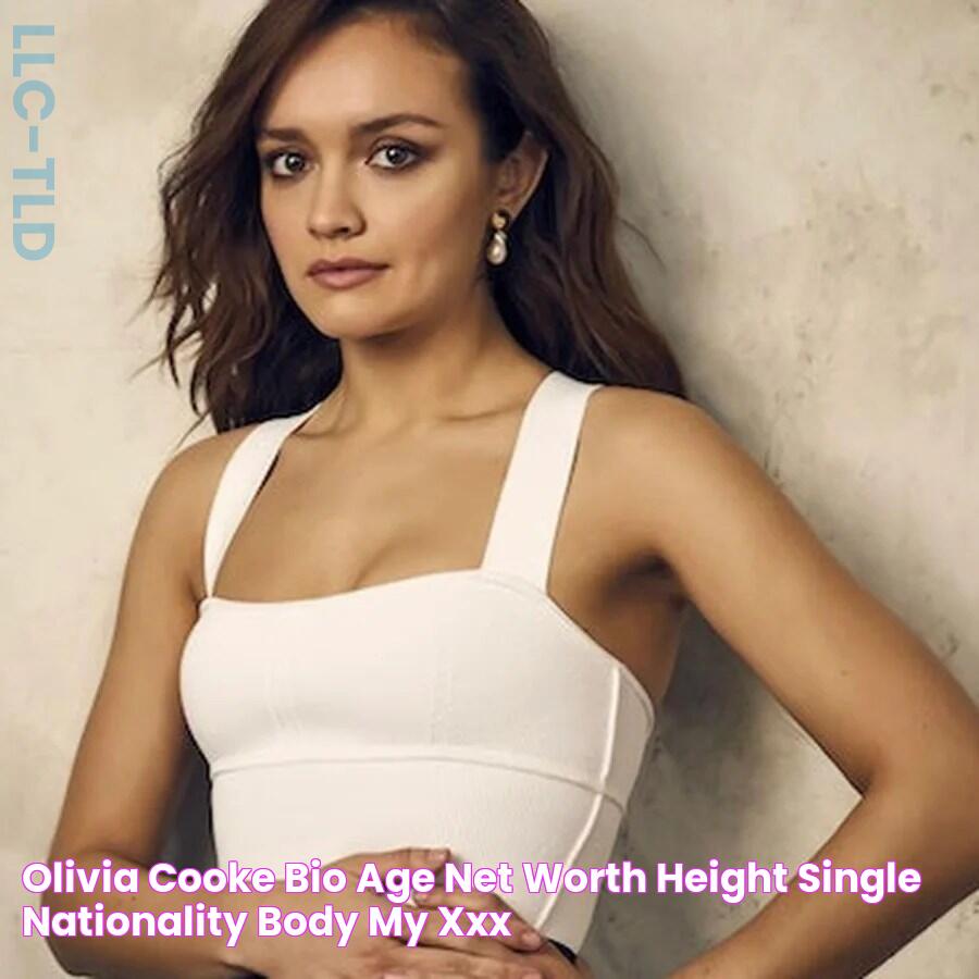 Olivia Cooke Bio Age Net Worth Height Single Nationality Body My XXX