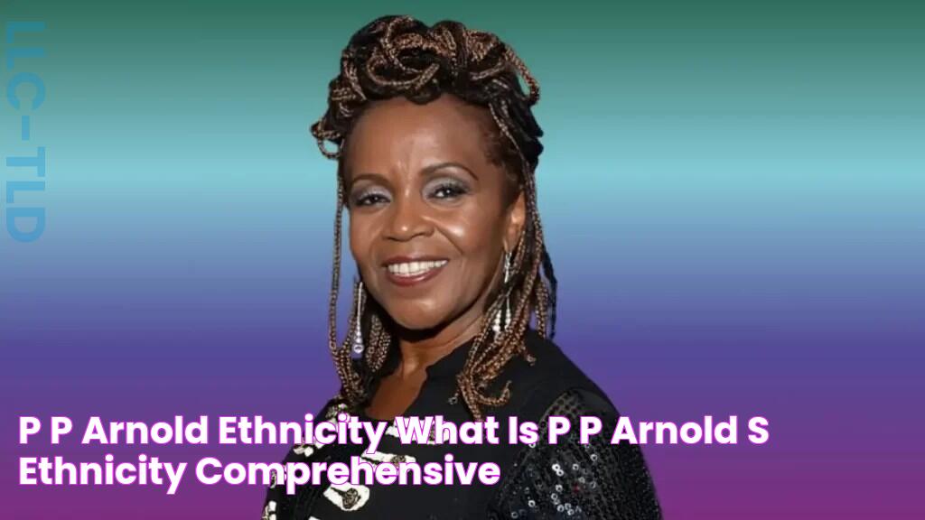 P P Arnold Ethnicity, What is P P Arnold's Ethnicity? Comprehensive