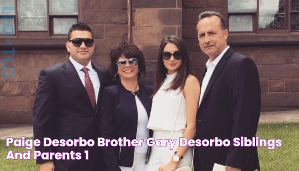 Paige DeSorbo Brother Gary DeSorbo, Siblings and Parents