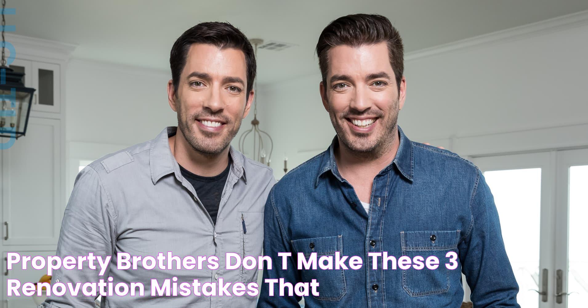 Property Brothers Don't make these 3 renovation mistakes that