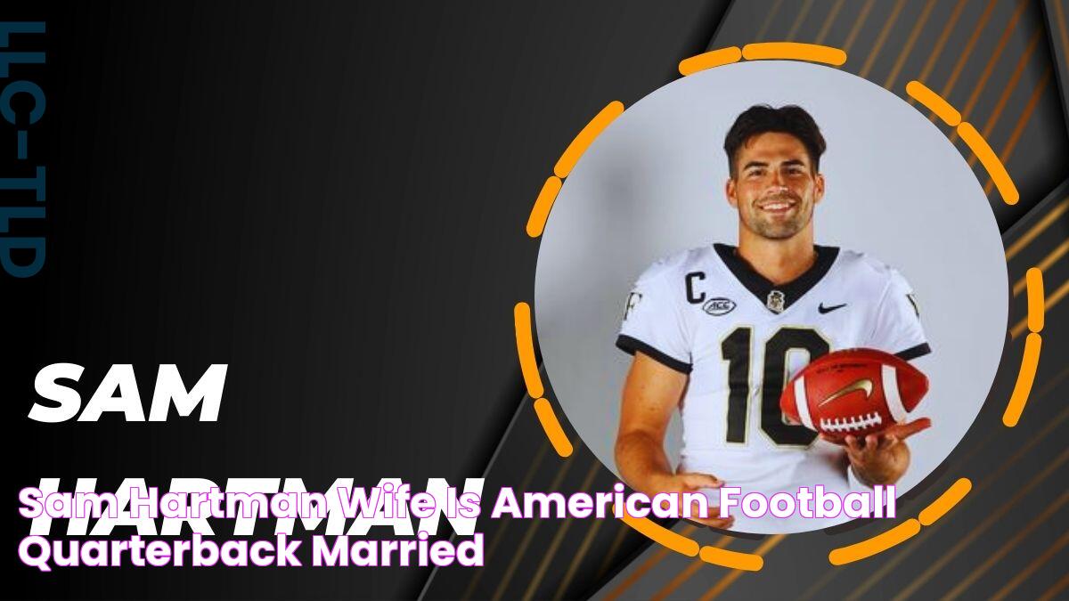 Sam Hartman Wife Is American Football Quarterback Married?