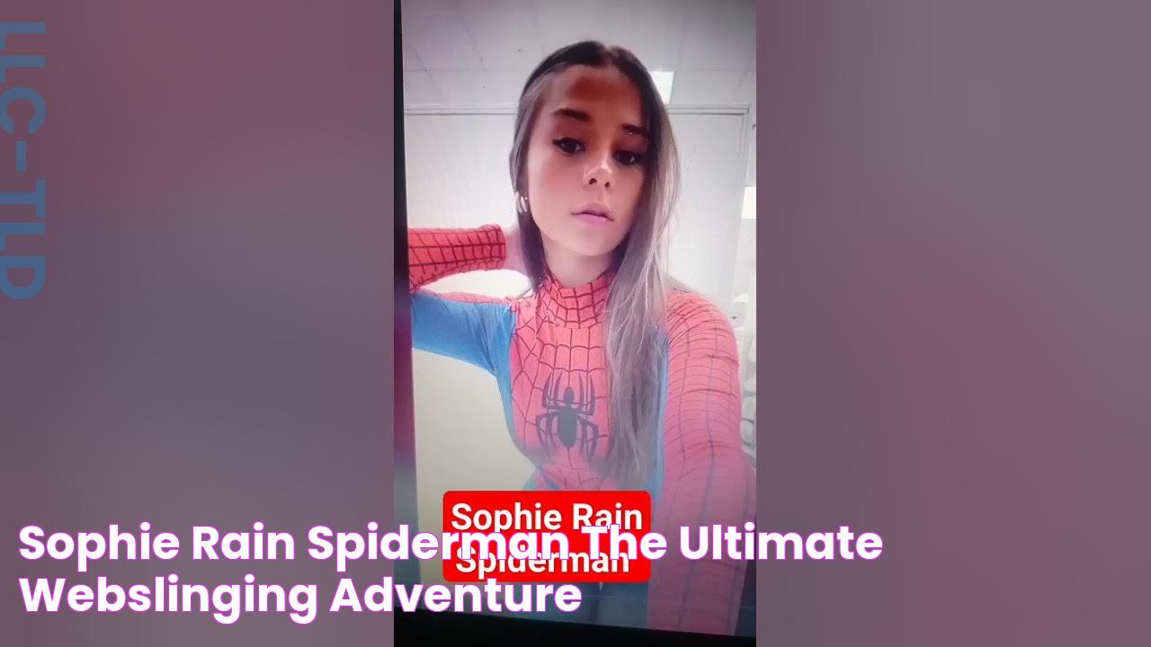 Sophie Rain SpiderMan The Ultimate WebSlinging Adventure