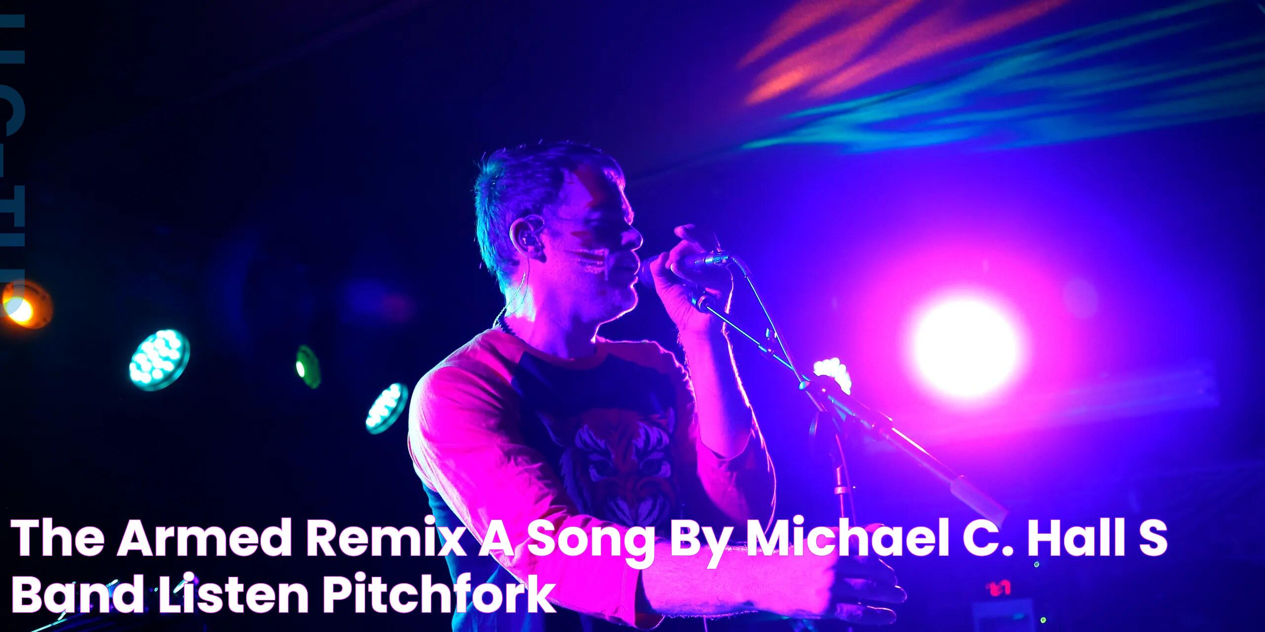 The Armed Remix a Song by Michael C. Hall’s Band Listen Pitchfork