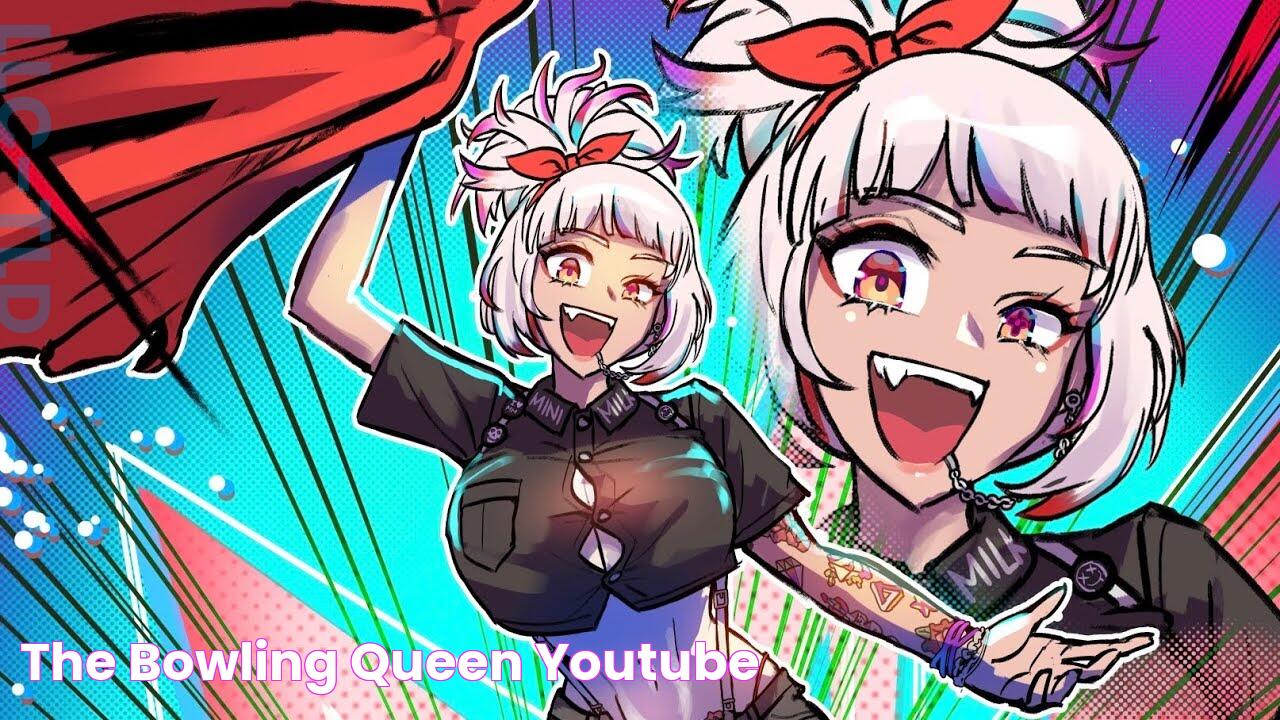 The Bowling Queen YouTube