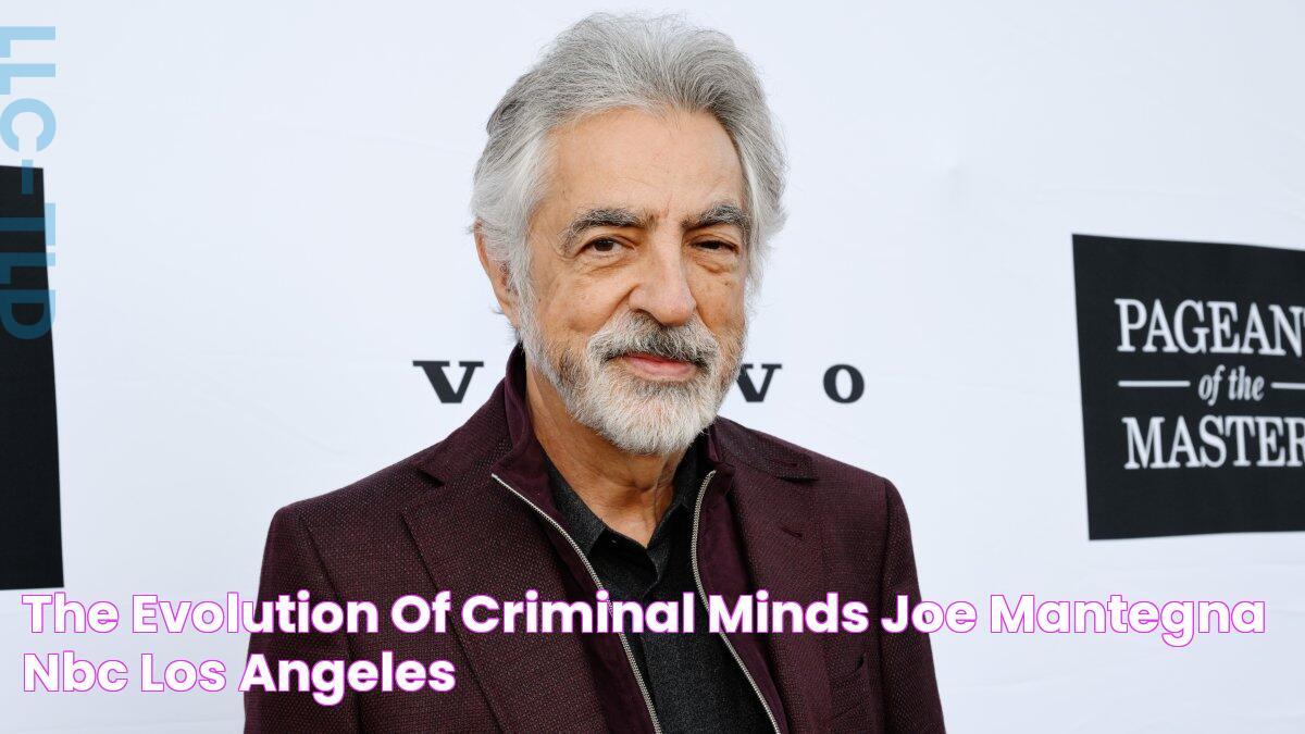 The Evolution of ‘Criminal Minds” Joe Mantegna NBC Los Angeles