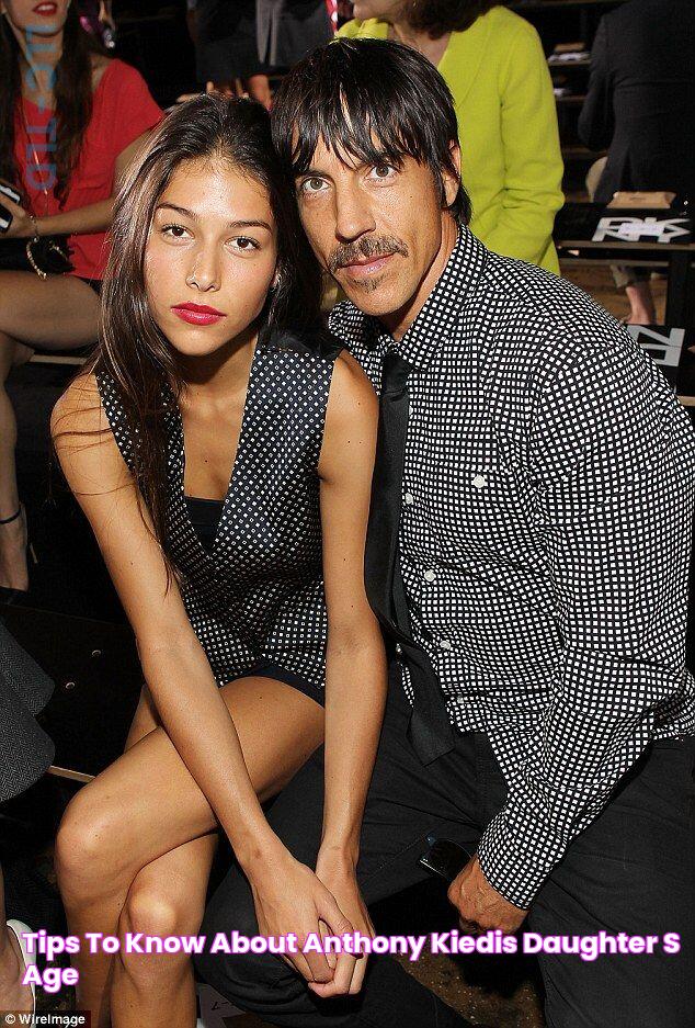 Tips To Know About Anthony Kiedis' Daughter's Age