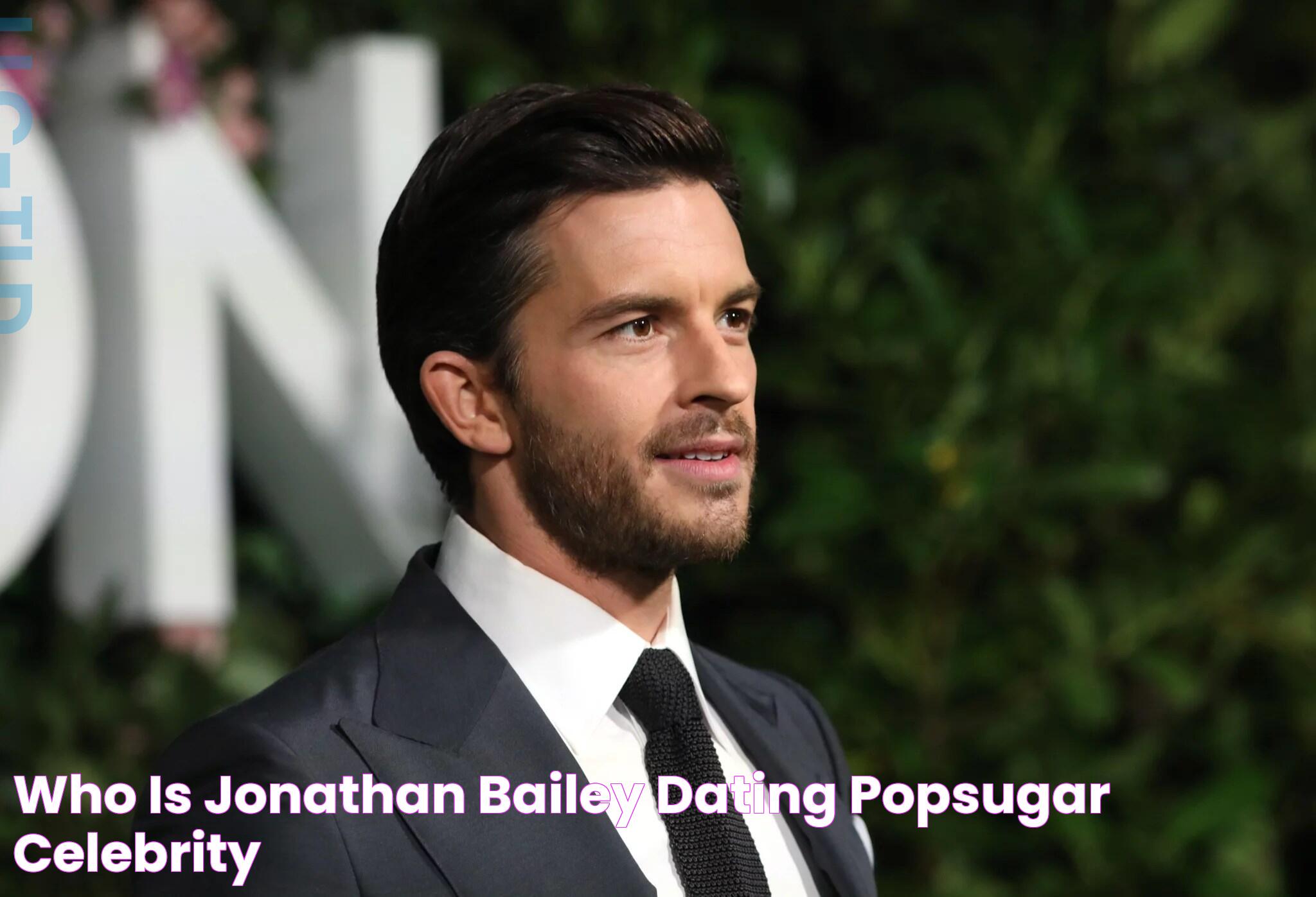 Who Is Jonathan Bailey Dating? POPSUGAR Celebrity