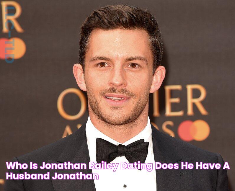 Who is Jonathan Bailey dating? Does he have a husband? Jonathan