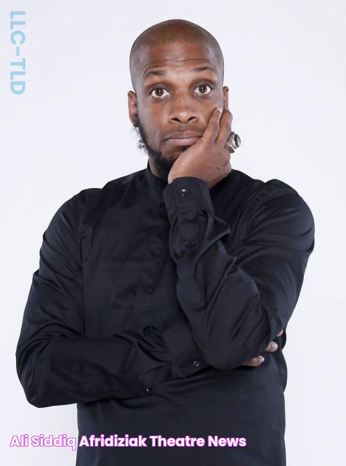 Ali Siddiq • Afridiziak Theatre News